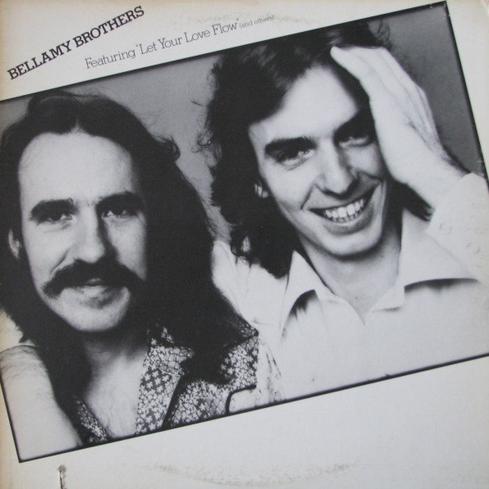 Bellamy Brothers – Featuring "Let Your Love Flow" (And Others) (E/E)