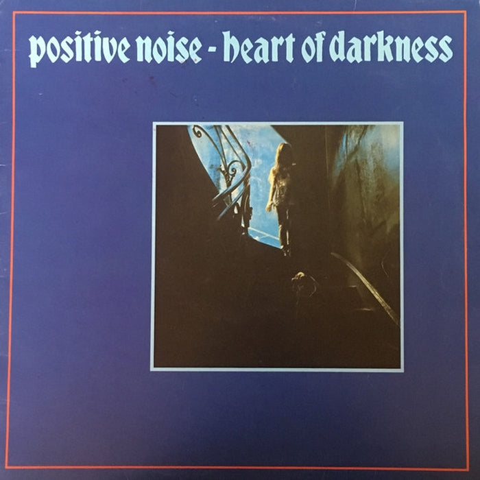 Positive Noise – Heart Of Darkness (VG+/VG)