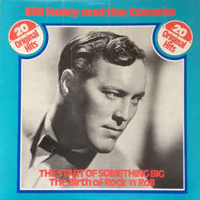 Bill Haley And His Comets – The Start Of Something Big: The Birth Of Rock 'N' Roll (VG+/VG+)