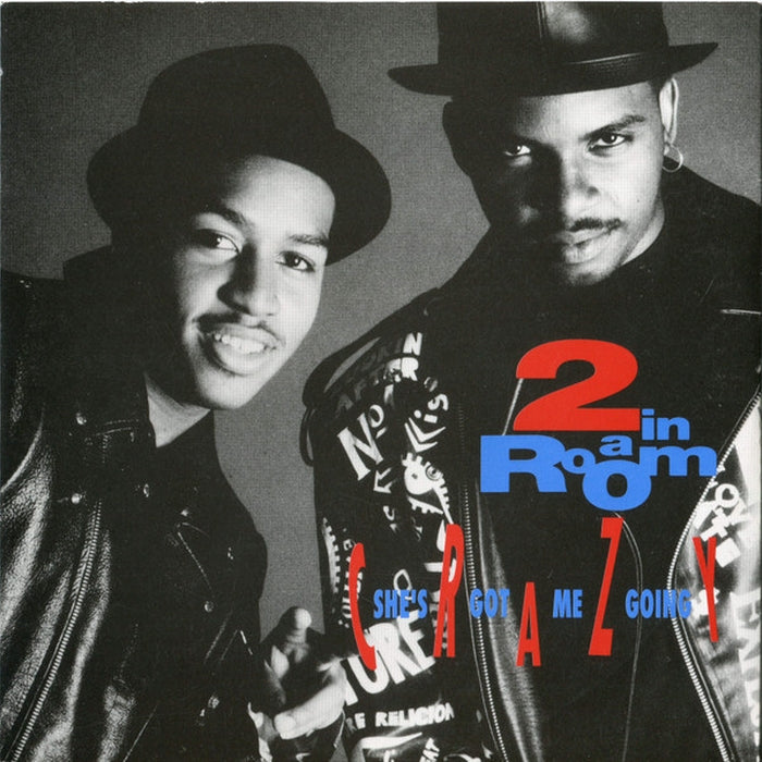 2 In A Room – She's Got Me Going Crazy (E/VG+)