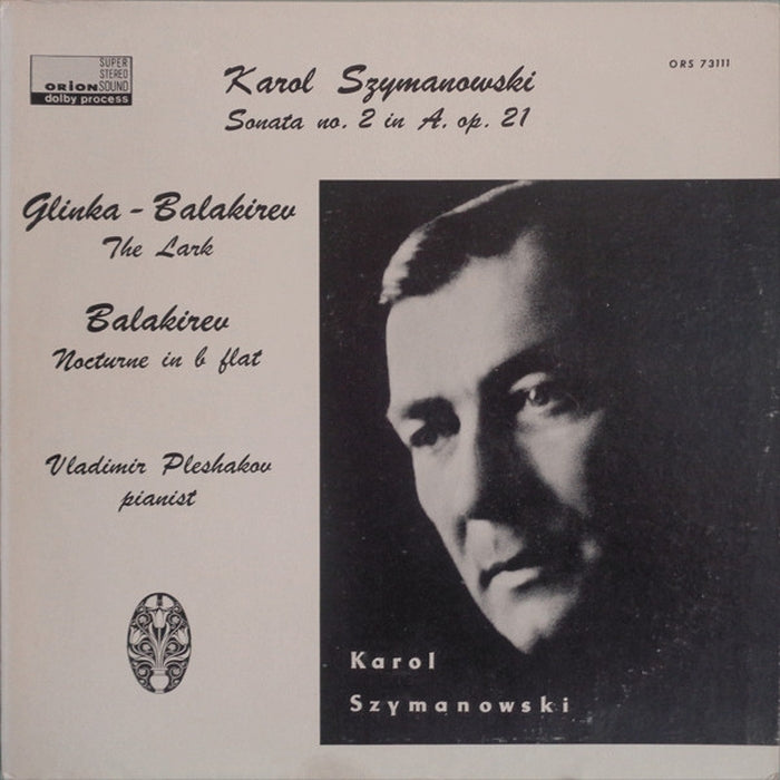 Karol Szymanowski, Mikhail Ivanovich Glinka, Mily Balakirev, Vladimir Pleshakov – Sonata No. 2 In A, Op. 21 / The Lark / Nocturne In B Flat (VG+/VG+)