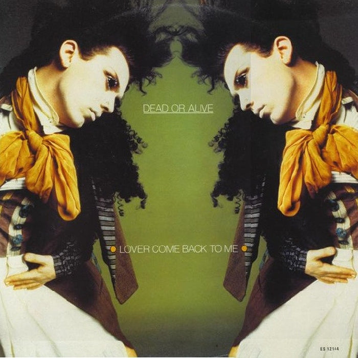 Dead Or Alive – Lover Come Back To Me (VG+/VG+)