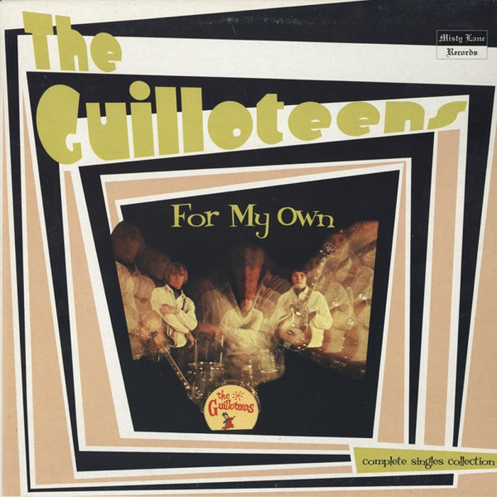 The Guilloteens – For My Own - Complete Singles Collection (E/VG+)
