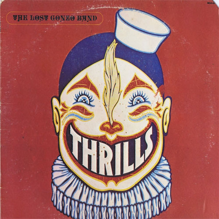 The Lost Gonzo Band – Thrills (VG+/VG+)