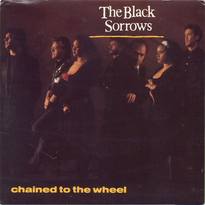 The Black Sorrows – Chained To The Wheel (E/VG+)