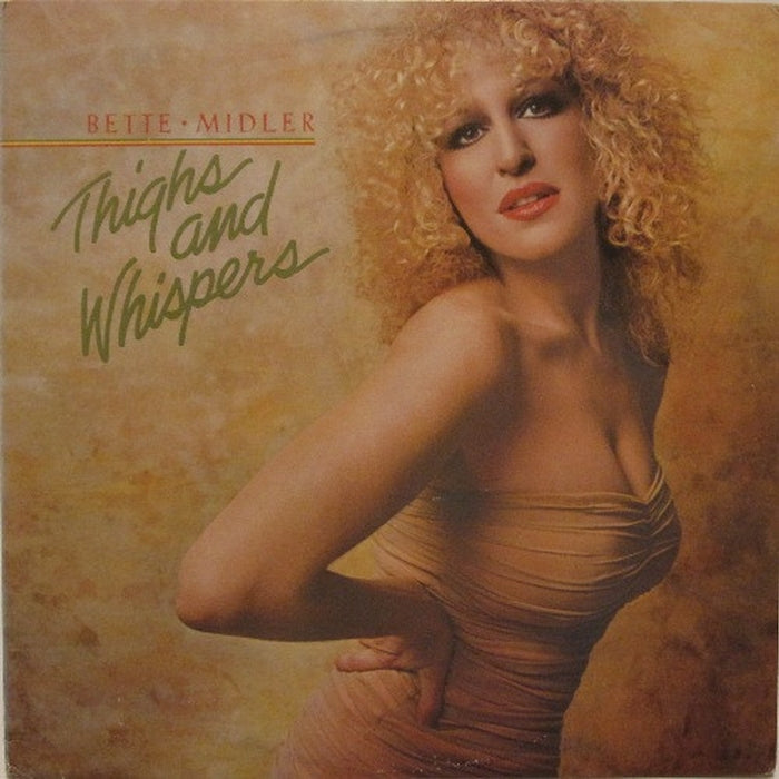 Bette Midler – Thighs And Whispers (VG/VG+)