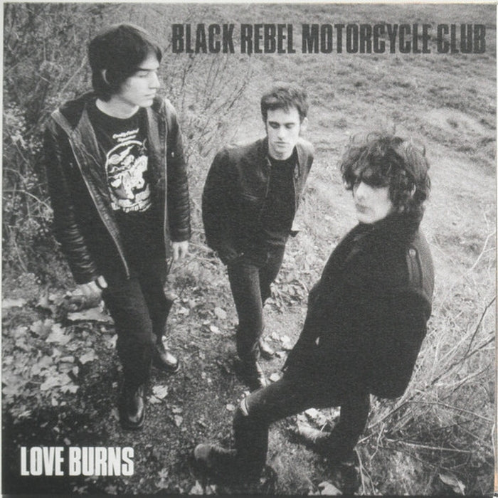 Black Rebel Motorcycle Club – Love Burns (E/E)