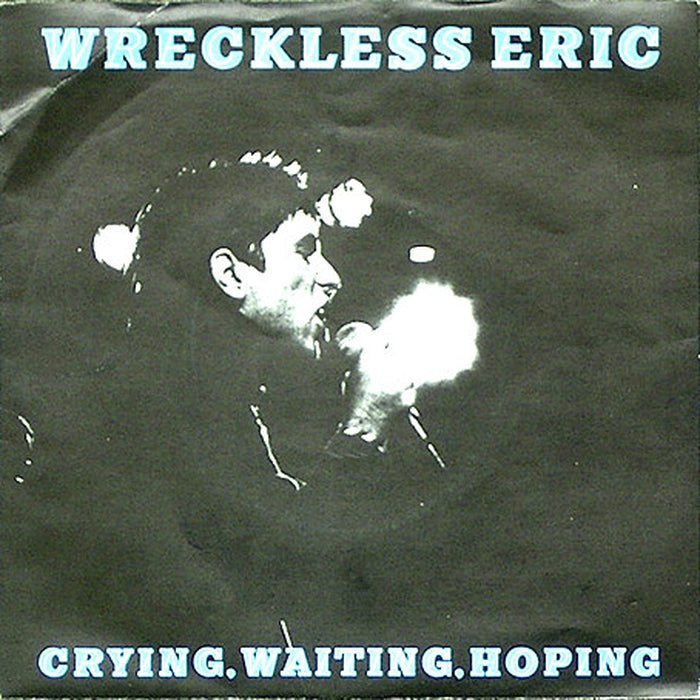 Wreckless Eric – Crying, Waiting, Hoping (VG+/VG)