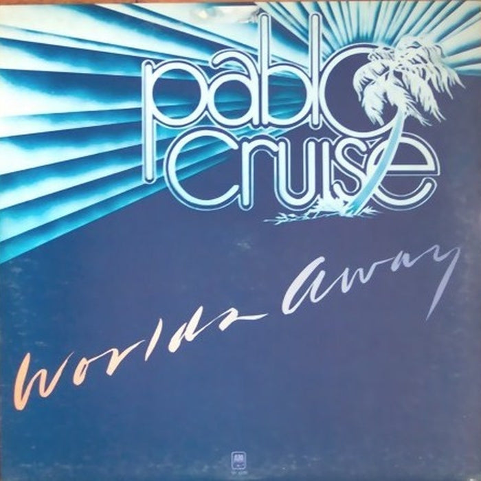 Pablo Cruise – Worlds Away (VG+/VG+)