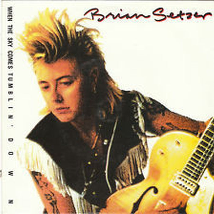 Brian Setzer – When The Sky Comes Tumblin' Down (E/VG+)