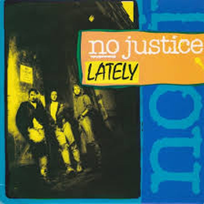 No Justice – Lately (VG+/VG+)