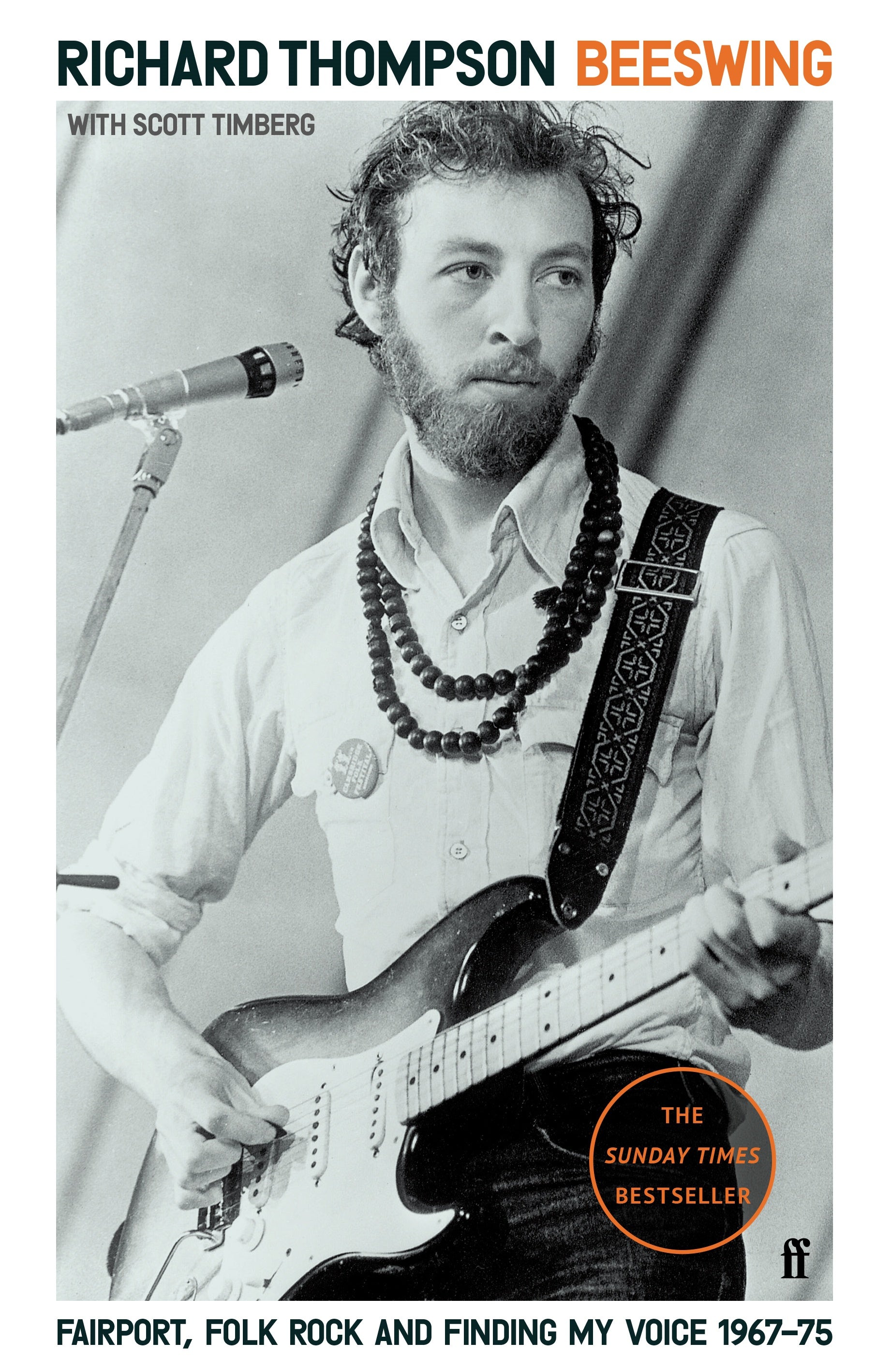 Beeswing: Fairport, Folk Rock and Finding My Voice, 1967-75 - Richard Thompson