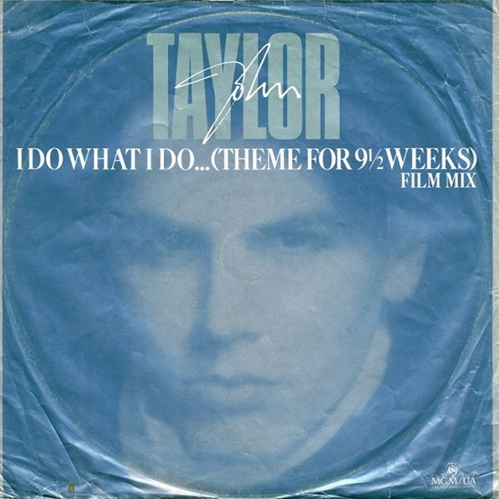 John Taylor – I Do What I Do... (Theme For 9½ Weeks) Film Mix (VG+/VG+)