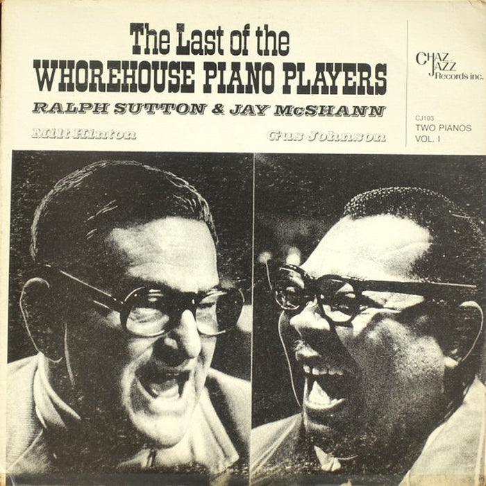 Ralph Sutton, Jay McShann – The Last Of The Whorehouse Piano Players (Two Pianos Vol. 1) (VG+/VG+)