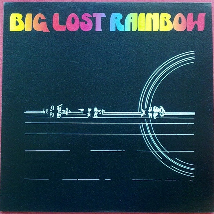 Big Lost Rainbow – Big Lost Rainbow (E/VG+)