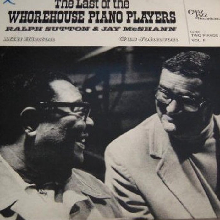 Ralph Sutton, Jay McShann – The Last Of The Whorehouse Piano Players (Two Pianos Vol. II) (VG+/VG+)
