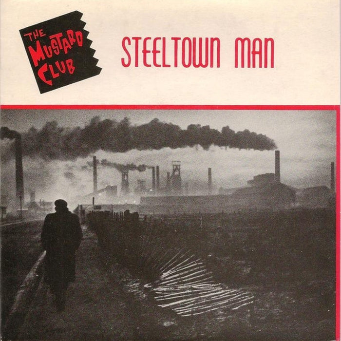 Mustard Club – Steel Town Man (VG+/VG+)