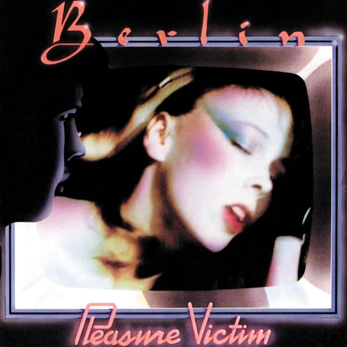 Berlin – Pleasure Victim (45rpm, Limited Edition)
