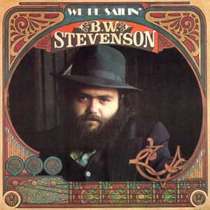 B.W. Stevenson – We Be Sailin' (VG+/VG+)