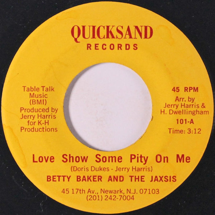 Betty Baker, The Jaxsis – Love Show Some Pity On Me / Marching Out Of Your Life (VG+/Generic)