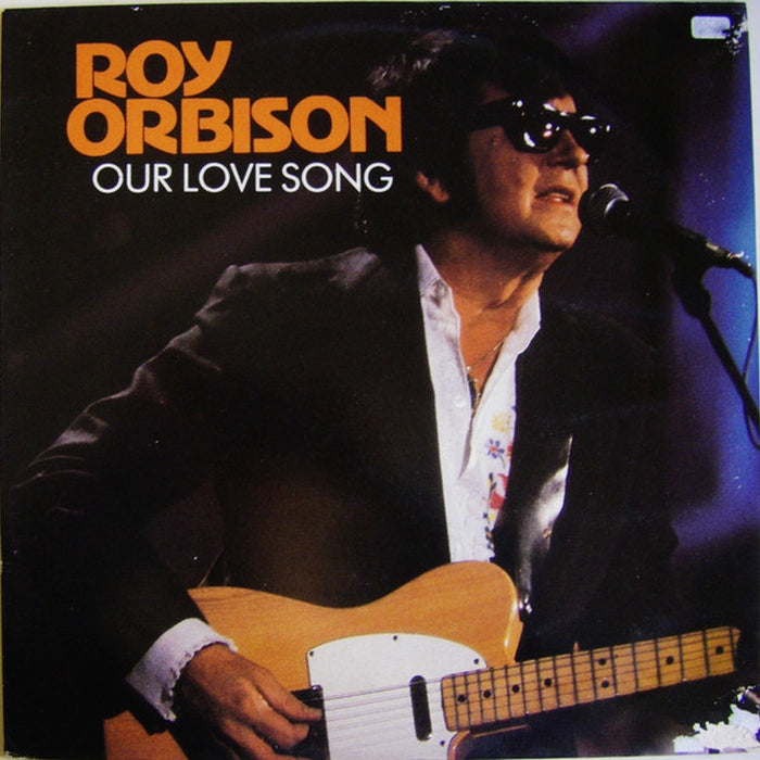 Roy Orbison – Our Love Song (E/VG+)