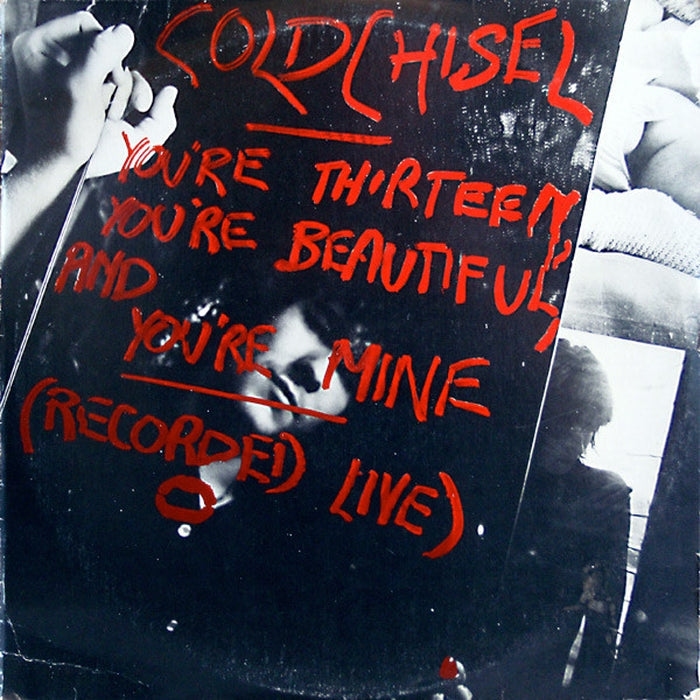Cold Chisel – You're Thirteen, You're Beautiful And You're Mine (VG+/VG)