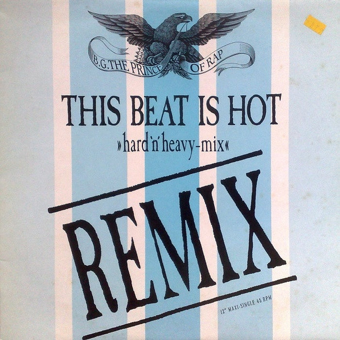 B.G. The Prince Of Rap – This Beat Is Hot (Hard 'N' Heavy-Mix) (VG+/VG)