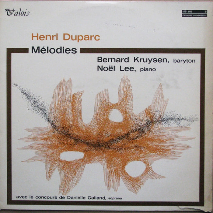 Henri Duparc, Bernard Kruysen, Noël Lee, Danielle Galland – Mélodies (E/VG+)