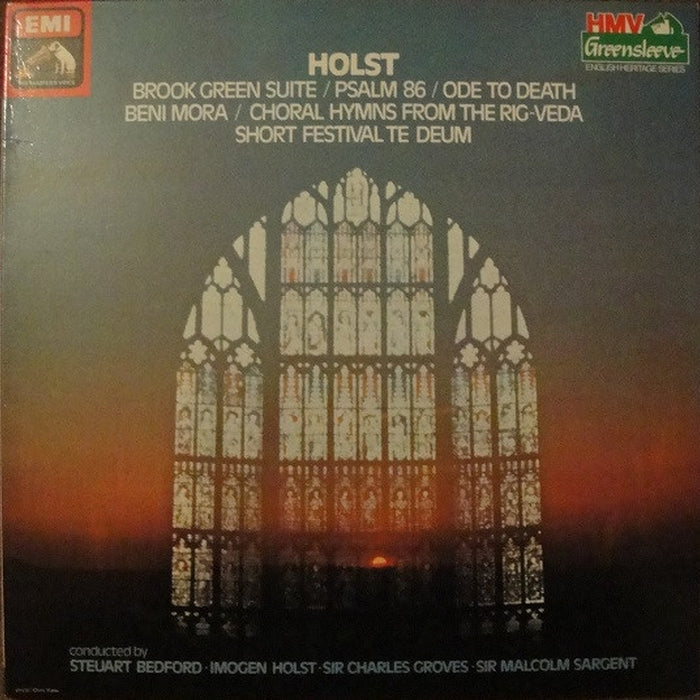 Gustav Holst, Sir Charles Groves, Steuart Bedford, Imogen Holst, Sir Malcolm Sargent, London Philharmonic Orchestra, English Chamber Orchestra, BBC Symphony Orchestra – Brook Green Suite; Psalm 86; Ode To Death; Beni Mora; Choral Hymns From... (E/VG)