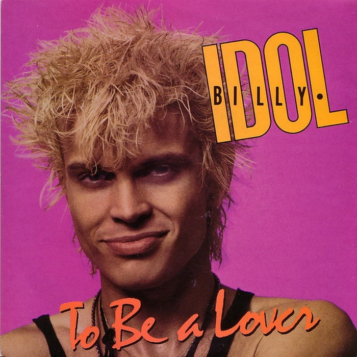 Billy Idol – To Be A Lover (E/E)