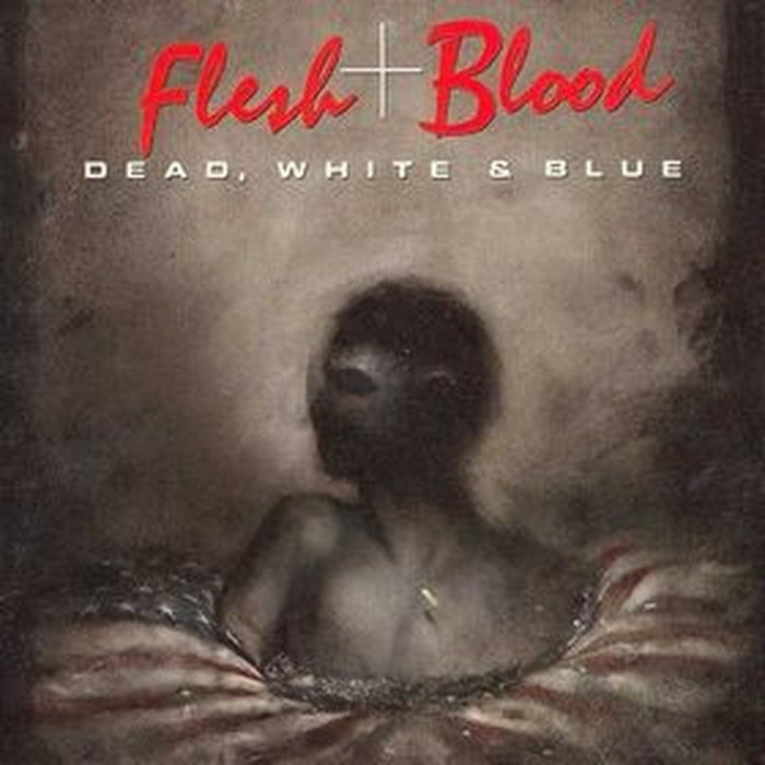 Flesh & Blood – Dead, White & Blue (NM/VG+)