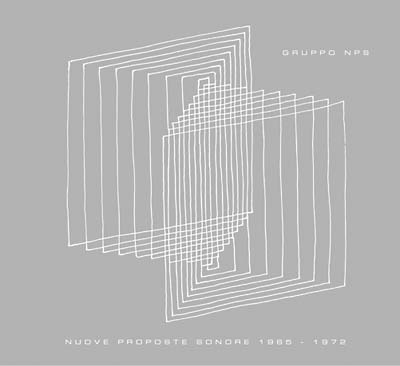 Nuove Proposte Sonore 1965-1972 |